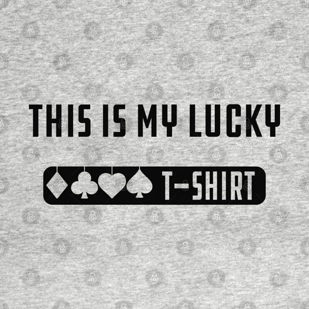 Lucky T-shirt - This my lucky T-shirt by KC Happy Shop